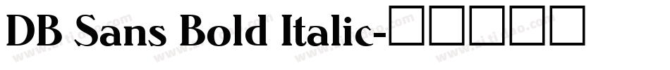 DB Sans Bold Italic字体转换